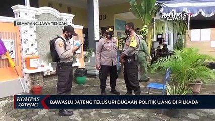 Bawaslu Jateng Telusuri Dugaan Politik Uang Di Pilkada
