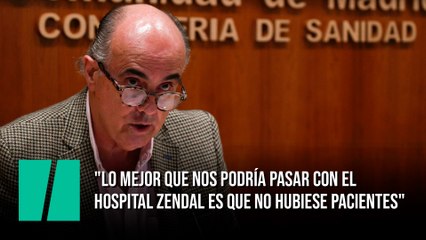 Antonio Zapatero: "Lo mejor que nos podría pasar con el hospital Zendal es que no hubiese pacientes"