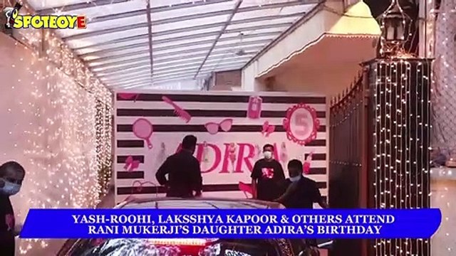 Yash-Roohi, Laksshya Kapoor & others attend Rani Mukerji’s daughter Adira’s Birthday | SpotboyE