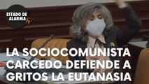 VEAN a la SOCIOCOMUNISTA CARCEDO perder los NERVIOS al defender  ese ASESINATO LEGAL llamado EUTANASIA