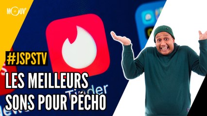 Je sais pas si t'as vu... Les meilleurs sons pour pécho