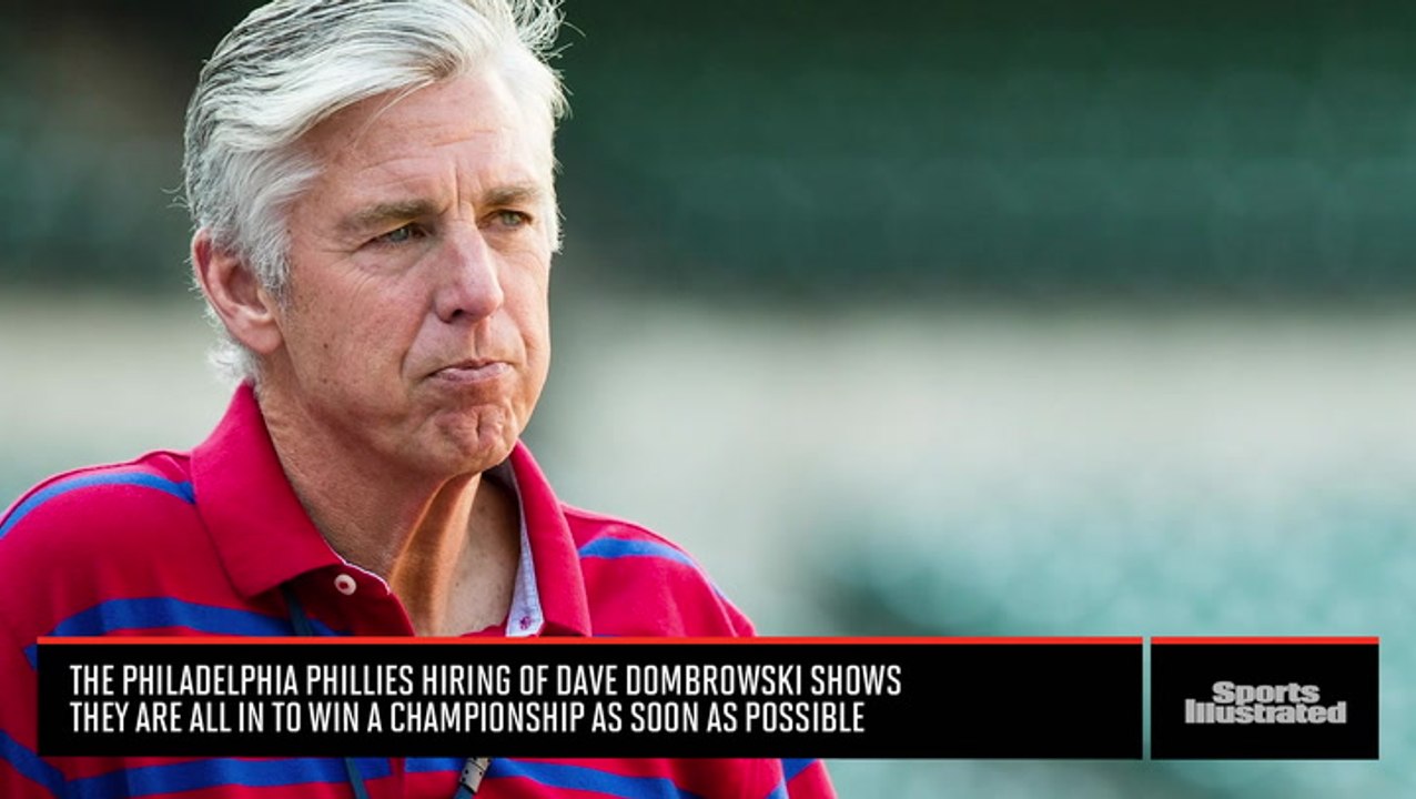 SI Insider: Hiring of Dave Dombrowski Signals the Phillies Are Going For It