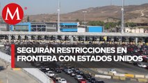 México y EU extienden restricciones fronterizas por covid-19... otra vez