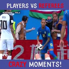 CRAZY MOMENTS PLAYERS VS REFEREES