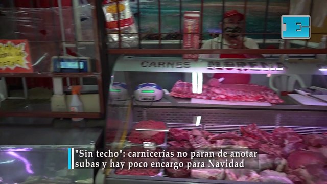 Carnicerías no paran de anotar subas en las pizarras y hay poco encargo para Navidad