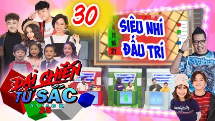 Đại Chiến Tứ Sắc-Attack25 | Tập 30: Những khoảnh khắc siêu nhí đấu trí 2019