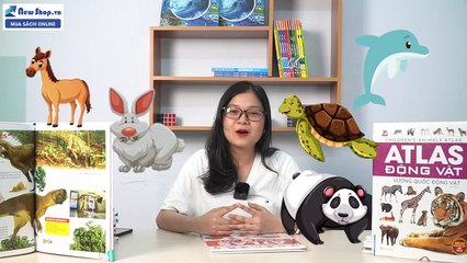 Giúp bé học thật sớm với Atlas bằng tranh cho trẻ em_ Atlas động vật