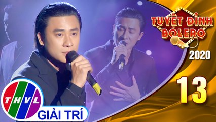 Tuyệt đỉnh Bolero 2020 - Tập 13: Lời đắng cho cuộc tình – Đông Dương