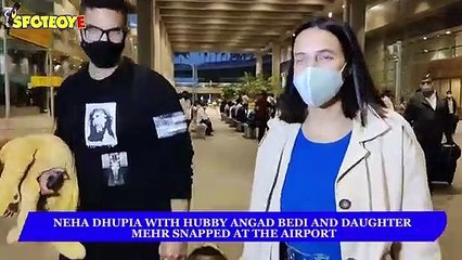 Neha Dhupia with hubby Angad Bedi and daughter Mehr snapped at the Airport