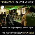 Review Phim HOT - The shape of water - Tình yêu giữa người và quái vật người cá ( Tóm Tắt Bộ Phim )