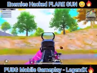 Enemy Hacked Flare Gun-PUBG Mobile