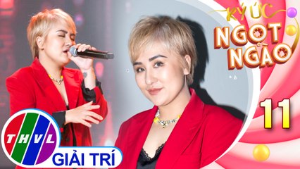 Ký Ức Ngọt Ngào – Tập 11: Tình yêu là thế – Huỳnh Tú