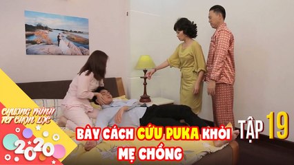 NGƯỜI THỨ 3 | Tập 19: Anh Tú và bố bày cách cứu Puka khỏi cơn thịnh nộ của mẹ chồng