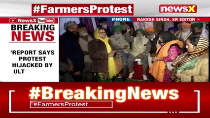 Sources : Centre Receives Report On Protests | ‘Says Protest Hijacked By Ultra Left’ | NewsX