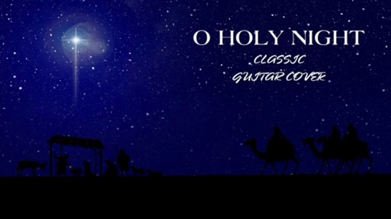 O Holy Night - Classic Guitar Cover | 3N Music