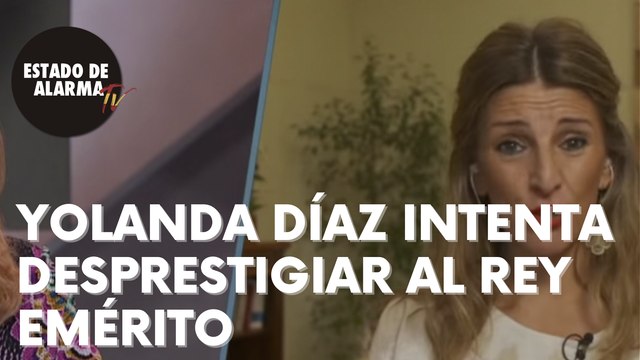 VEAN cómo la ministra YOLANDA DÍAZ se empeña en seguir DESPRESTIGIANDO a don JUAN CARLOS.