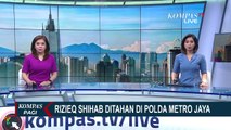 Usai Jalani Pemeriksaan, Rizieq Shihab Resmi Ditahan di Polda Metro Jaya
