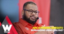 SHORTS: Apa istimewa Bersatu berbanding UMNO dan Pas?