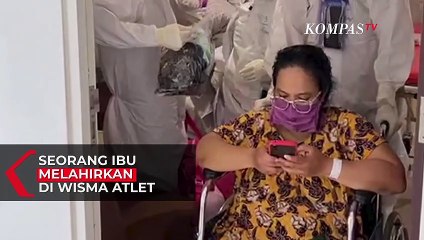 Download Video: Pasien Covid-19 Melahirkan di Wisma Atlet