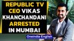 Republic TV CEO Vikas Khanchandani arrested by Mumbai police in fake ratings scam|Oneindia News
