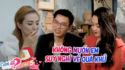 Cưới Đi Chờ Chi|Tập 5: 3 giờ sáng leo rào tìm nhẫn 15 TỶ cho bạn gái những bị thẳng thừng từ chối 