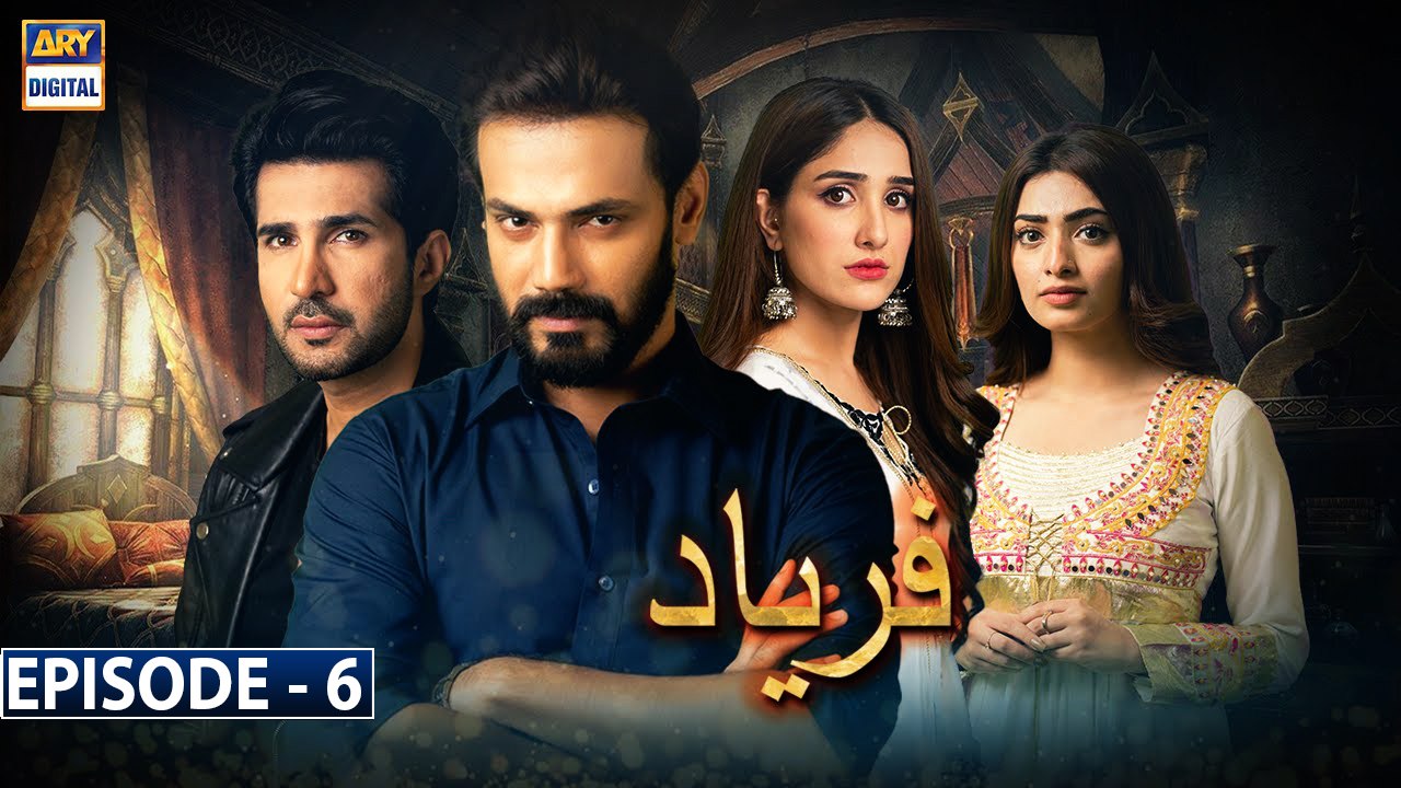 Faryaad Ep 6