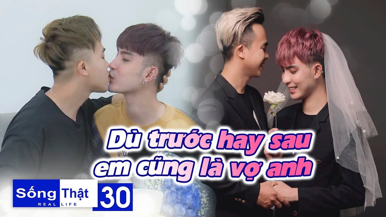 Sống Thật–Real Life|Tập 30: Chàng gay come out...