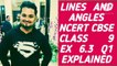 LINES AND ANGLES NCERT CBSE CLASS 9 EX 6.3 Q1 EXPLAINED