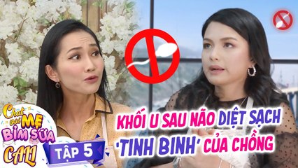 Chat Với Mẹ Bỉm Sữa Cali|Tập 5: U não triệt sạch "tinh binh" của chồng, mẹ bỉm Mỹ vẫn sòn sòn 4 đứa