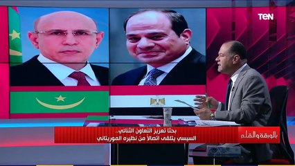 الديهي يكشف بالخريطة أهمية موريتانيا بالنسبة لمصر وتفاصيل مكالمة الرئيس السيسي ونظيره الموريتاني