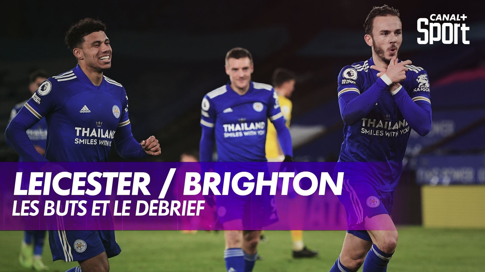 Le débrief de Leicester / Brighton