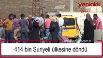 414 bin Suriyeli ülkesine döndü