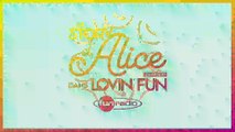 La Story d'Alice dans Lovin'Fun - L'intégrale du 13 décembre