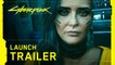 Cyberpunk 2077 - Trailer de lancement officiel