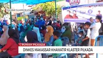Dinkes Makassar Khawatir Klaster Pilkada