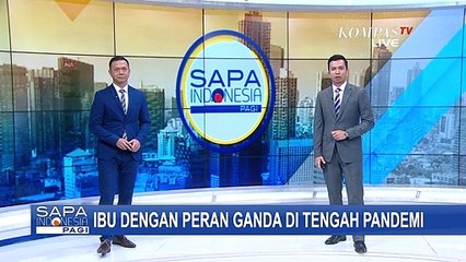 Ibu dengan Peran Ganda di Tengah Pandemi Covid-19
