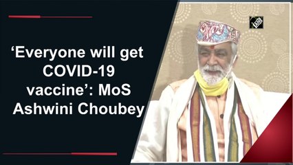 ‘Everyone will get Covid-19 vaccine,’ says MoS Ashwini Choubey