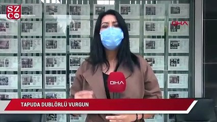 Tapuda dublörlü vurgun