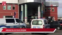 Ankara'da banka soygunu girşimi