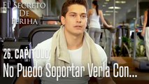No puedo soportar verla con ese hombre - El Secreto De Feriha Capítulo 26