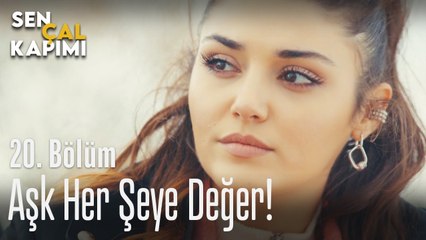 Aşk her şeye değer! - Sen Çal Kapımı 20. Bölüm