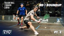 Squash:  CIB Black Ball Open 2020 - Men's Rd 1 Roundup [Pt.2]