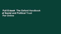 Full E-book  The Oxford Handbook of Social and Political Trust  For Online