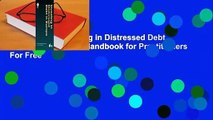 Full E-book  Investing in Distressed Debt in Europe: The Tma Handbook for Practitioners  For Free