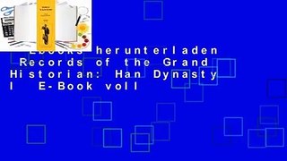 Ebooks herunterladen  Records of the Grand Historian: Han Dynasty I  E-Book voll
