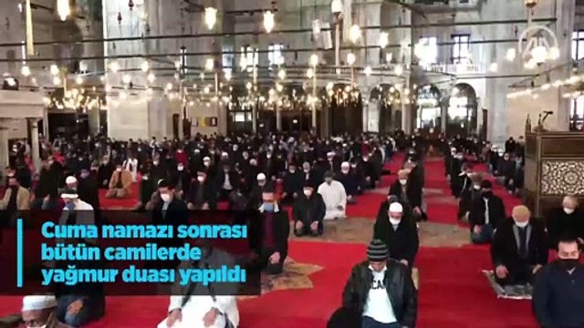 Cuma namazı sonrası bütün camilerde yağmur duası yapıldı