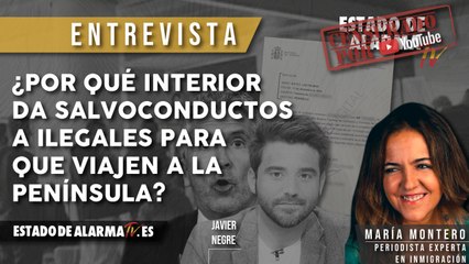 ¿Por qué INTERIOR da SALVOCONDUCTOS a ILEGALES para que VIAJEN a la PENÍNSULA? Entrevista a María Montero