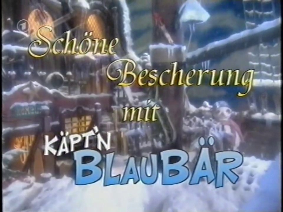 Schöne Bescherung mit Käpt'n Blaubär [2004]