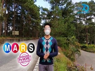 Mars Pa More: New Normal pasyal sa Baguio City kasama si Kilimanguru!