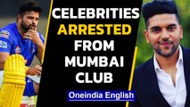 Celebrities arrested in raid at Mumbai club: Their offence? | Oneindia News